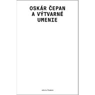 Oskár Čepan a výtvarné umenie - Marián Zervan; Norbert Lacko