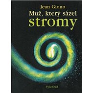 Muž, který sázel stromy - 