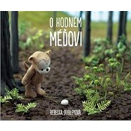 O hodném méďovi - Rebecca Dudleyová