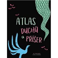 Atlas duchů a příšer - Federica Magrin; Laura Brenlla