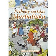 Příběhy čertíka Marbulínka - Irena Kaftanová; Antonín Šplíchal
