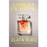 Zlatá klec - Camilla Läckberg