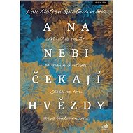 A na nebi čekají hvězdy - Lori Nelson Spielman
