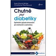 Chutně pro diabetiky - Sven-David Müller; Christiane Pfeufferová