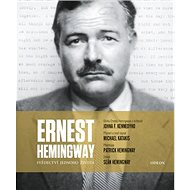 Ernest Hemingway Svědectví jednoho života - Michael Katakis