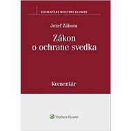 Zákon o ochrane svedka: Komentár - Jozef Záhora