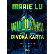 Wildcard: Divoká karta - Marie Lu