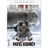 Tam, kde je teplo - Pavel Korněv