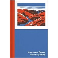 Ilustrovaná Ústava České republiky - Jindřich Janíček; Nikola Klímová