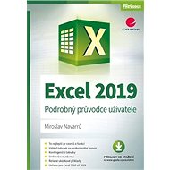 Excel 2019: Podrobný průvodce uživatele - Miroslav Navarrů