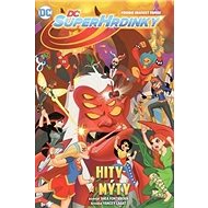 DC Superhrdinky 2 Hity a mýty - Shea Fontanová
