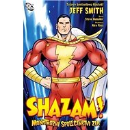 Shazam!: Monstrózní společenství zla - Jeff Smith