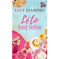 Léto bez tebe - Lucy Diamond