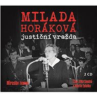 Milada Horáková justiční vražda - Audiokniha na CD