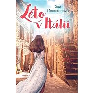 Léto v Itálii - Sue Moorcroftová