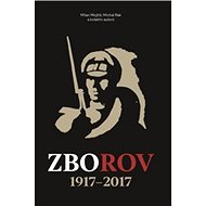 Zborov 1917-2017 - Milan Mojžíš; Michal Rak