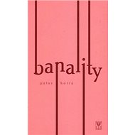 Banality - Peter Hotra