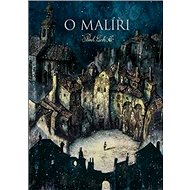 O malíři - Pavel Čech