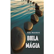 Biela mágia - Milka Mináriková