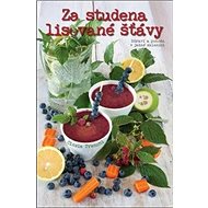 Za studena lisované šťávy - Cinzia Trenchiová