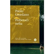 Požierači neba - Paolo Giordano