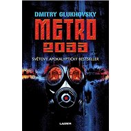 Metro 2033 - Dmitry Glukhovsky