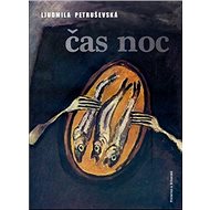 Čas noc - Ljudmila Petruševská