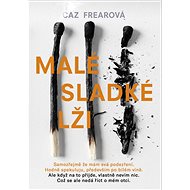 Malé sladké lži - Caz Frearová