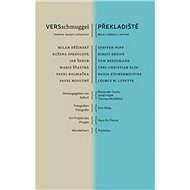 VERSschmuggel Překladiště - Milan Děžinský; Pavel Kolmačka; Nadja Küchenmeister