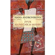 Zvuk slunečních hodin - Hana Andronikova