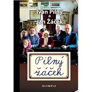 Pilný žáček - Ivan Pilný; Jan Žáček