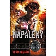 Napálený: Kroniky železného druidu - Kevin Hearne