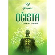 Očista: Telo, myseľ, duch - Leo Prema