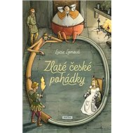 Zlaté české pohádky - Lucie Lomová