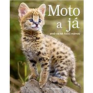 Moto a já: aneb na rok kočičí mámou - Suzi Eszterhas