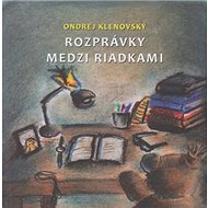Rozprávky medzi riadkami - Ondrej Klenovský