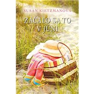 Začalo sa to v júni - Susan Kietzman