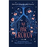 Na pár krokov - Rachel Lippincottová; Mikki Daughtryová; Tobias Laconis