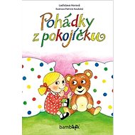 Pohádky z pokojíčku - Ladislava Horová; Patricie Koubská