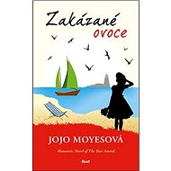 Zakázané ovoce - Jojo Moyesová