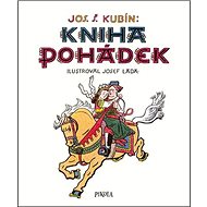 Kniha pohádek - Josef Štefan Kubín; Josef Lada