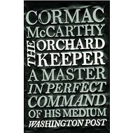 The Orchard Keeper - Cormac McCarthy