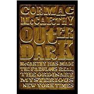 Outer Dark - Cormac McCarthy