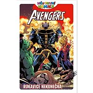 Avengers Rukavice nekonečna - Brian Clavinger; Lee Black
