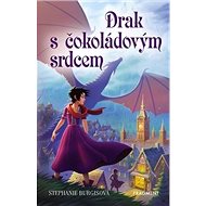 Drak s čokoládovým srdcem - Stephanie Burgisová
