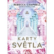Karty světla: Kniha + 44 karet - Rebecca Campbell; Danielle Noel