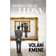 Volání kmene - Mario Vargas Llosa