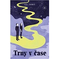 Trny v čase - Jan Tomeš