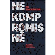 Nekompromisně - Iva Procházková