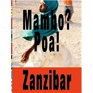 Mambo? Poa! Zanzibar - Tomáš Souček;  Vladimír 518